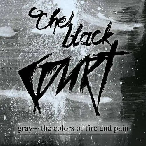 The Black Court : Gray ∼ The Colors of Fire and Pain